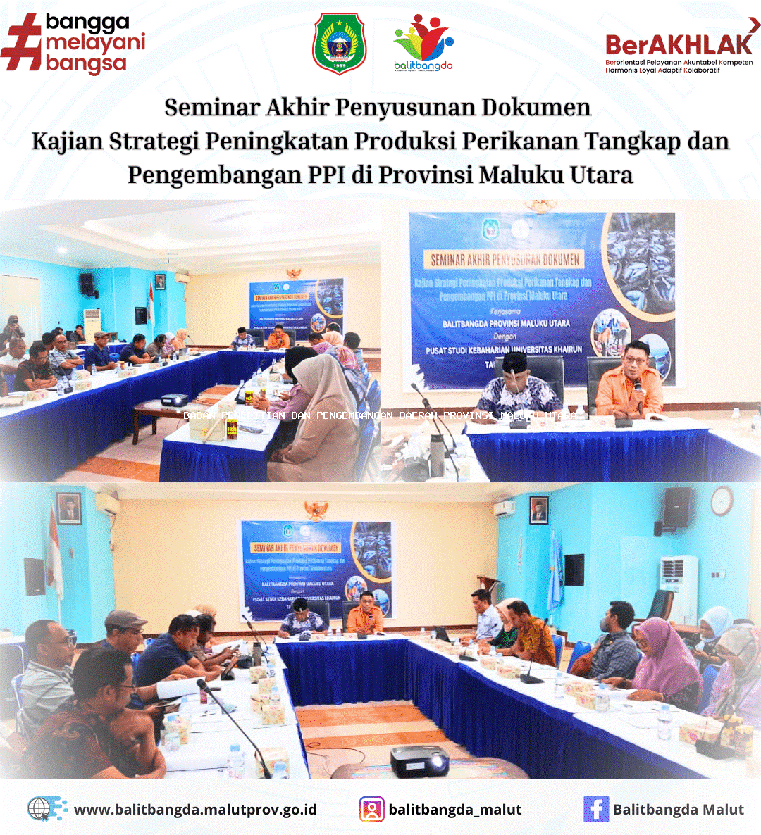 Seminar Akhir Penyusunan Dokumen Kajian Strategi Peningkatan Produksi Perikanan Tangkap dan Pengembangan PPI di Provinsi Maluku Utara